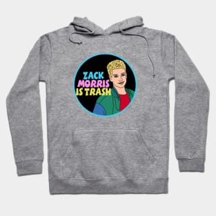 Zack is Trash Saved Bell 90s Hoodie